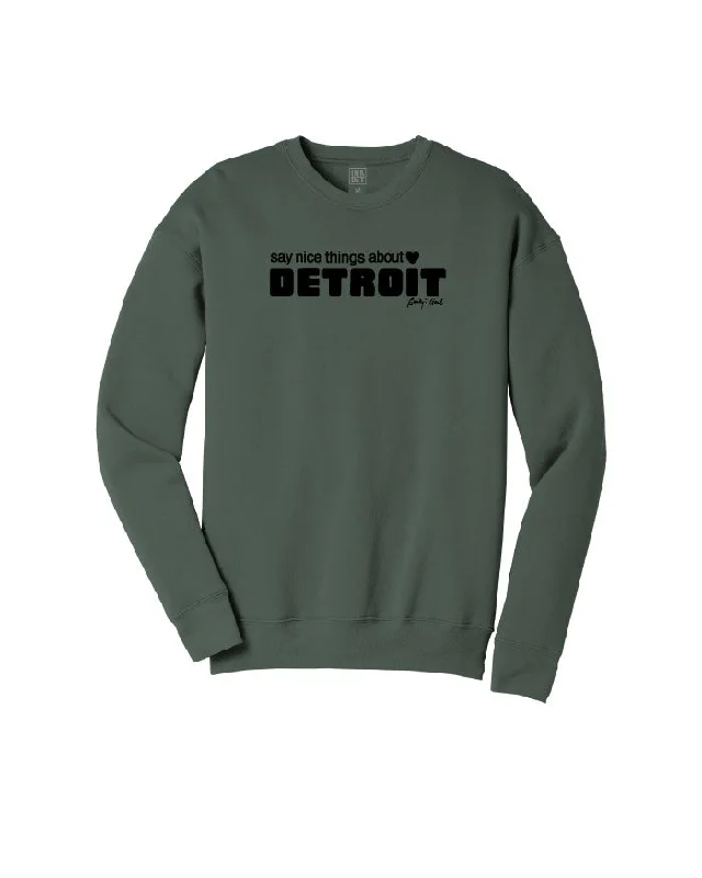 Say Nice Things about Detroit Crewneck Sweatshirt - Military Green